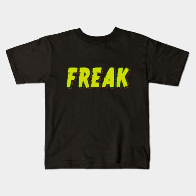 Freak Kids T-Shirt by stefy